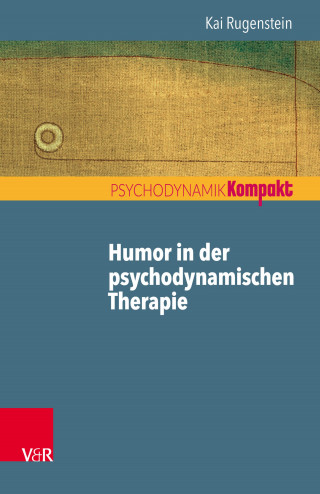 Kai Rugenstein: Humor in der psychodynamischen Therapie