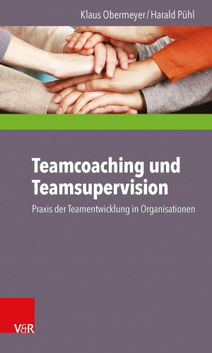 Klaus Obermeyer, Harald Pühl: Teamcoaching und Teamsupervision