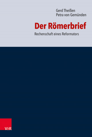 Gerd Theißen, Petra von Gemünden: Der Römerbrief