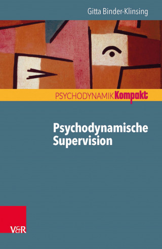 Gitta Binder-Klinsing: Psychodynamische Supervision
