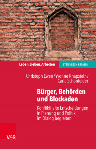 Christoph Ewen, Carla Schönfelder, Yvonne Knapstein team ewen GbR: Bürger, Behörden und Blockaden