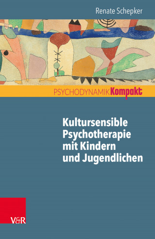 Renate Schepker: Kultursensible Psychotherapie mit Kindern und Jugendlichen