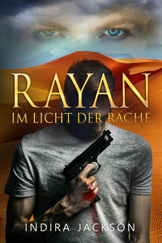 Indira Jackson: Rayan - Im Licht der Rache