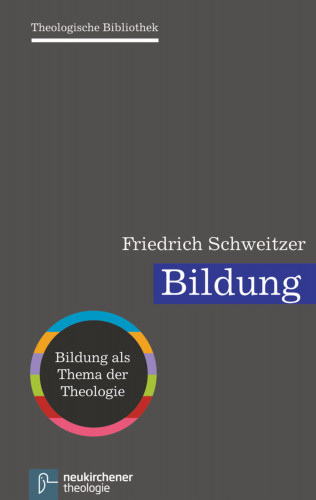 Friedrich Schweitzer: Bildung