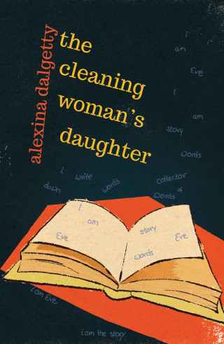 Alexina Dalgetty: The Cleaning Woman's Daughter