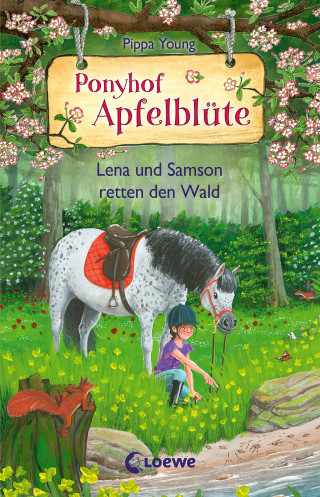 Pippa Young: Ponyhof Apfelblüte (Band 22) - Lena und Samson retten den Wald