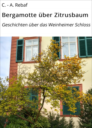C. - A. Rebaf: Bergamotte über Zitrusbaum