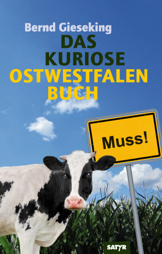 Bernd Gieseking: Das kuriose Ostwestfalen Buch