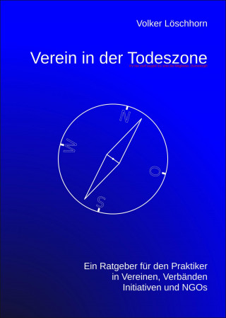 Volker Löschhorn: Verein in der Todeszone