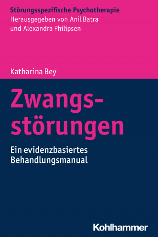 Katharina Bey: Zwangsstörungen