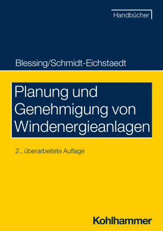 Matthias Blessing, Gerd Schmidt-Eichstaedt: Planung und Genehmigung von Windenergieanlagen