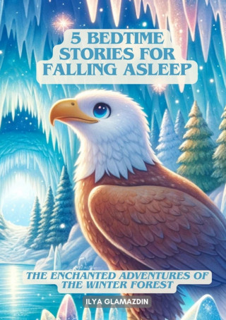 Ilya Glamazdin: (Deutsch - Englisch) 5 Bedtime Stories for Falling Asleep