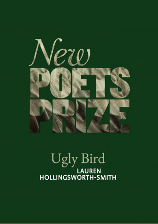 Lauren Hollingsworth-Smith: Ugly Bird