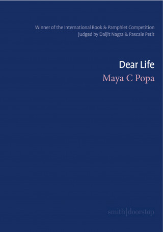 Maya C. Popa: Dear Life