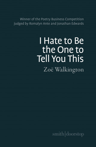 Zoë Walkington: I hate to be the one to tell you this