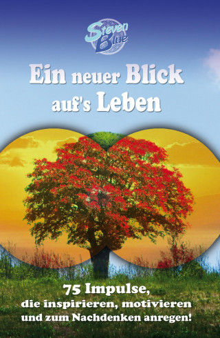 Steven Blue: Ein neuer Blick auf's Leben