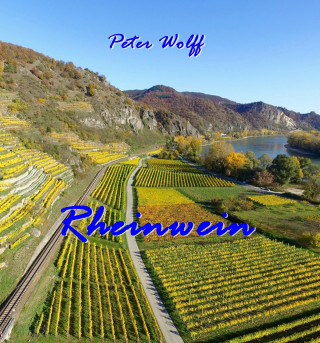 Peter Wolff: Rheinwein