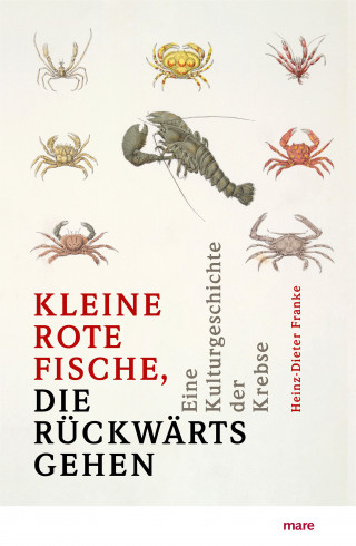 Heinz-Dieter Franke: »Kleine rote Fische, die rückwärtsgehen«