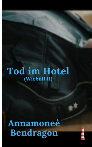 A. Bendragon: Tod im Hotel