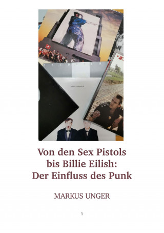 Markus Unger: Von den Sex Pistols bis Billie Eilish
