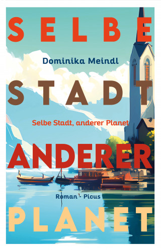 Dominika Meindl: Selbe Stadt, anderer Planet