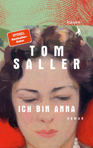 Tom Saller: Ich bin Anna