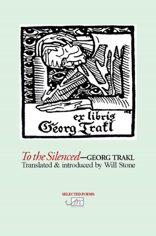 Georg Trakl: To The Silenced