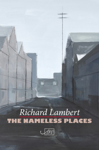 Richard Lambert: The Nameless Places