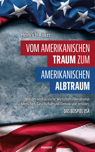 Heinrich Anker: Vom amerikanischen Traum zum amerikanischen Albtraum