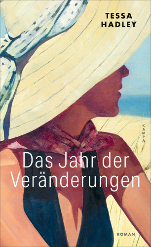 Tessa Hadley: Das Jahr der Veränderungen