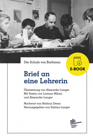 Die Schule von Barbiana: Brief an eine Lehrerin