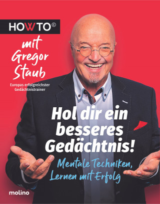 Gregor Staub: Hol dir ein besseres Gedächtnis!