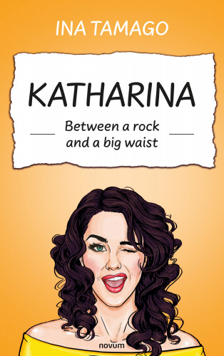 Ina Tamago: Katharina - Between a rock and a big waist