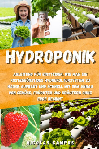 Nicolas Campos: Hydroponik