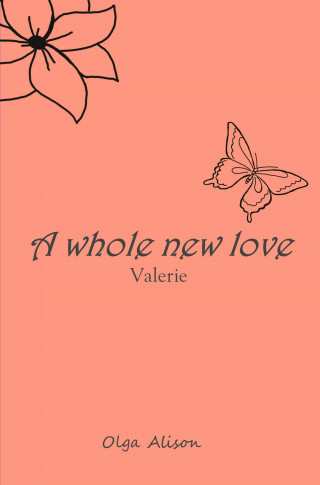 Olga Alison: A whole new love - Valerie