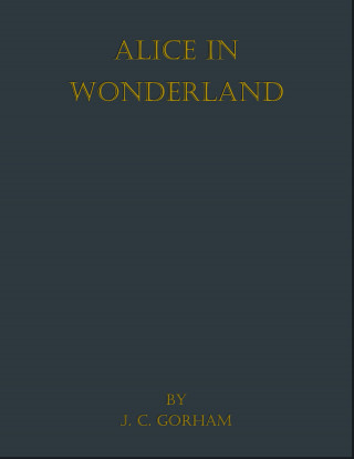 Lewis Carroll: Alice in Wonderland