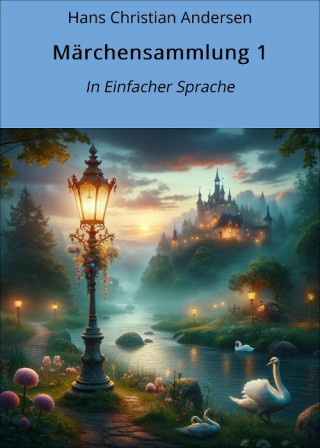 Hans Christian Andersen: Märchensammlung 1
