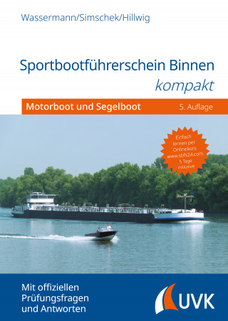 Matthias Wassermann, Roman Simschek, Daniel Hillwig: Sportbootführerschein Binnen kompakt