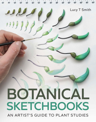 Lucy T Smith: Botanical Sketchbooks