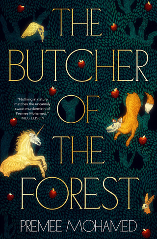 Premee Mohamed: The Butcher of the Forest