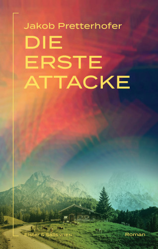 Jakob Pretterhofer: Die erste Attacke