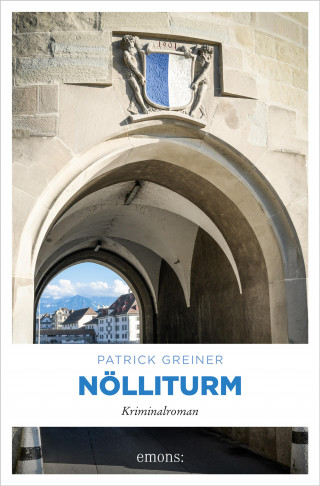 Patrick Greiner: Nölliturm