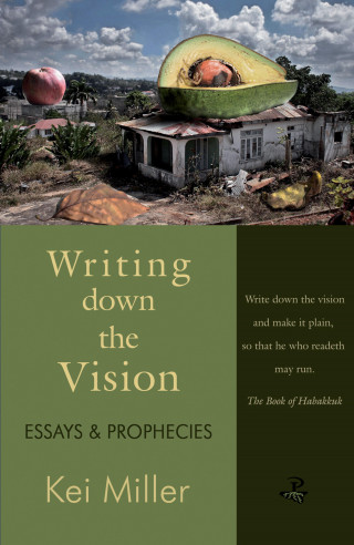 Kei Miller: Writing Down the Vision