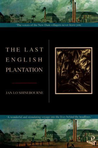 Janice Shinebourne: The Last English Plantation