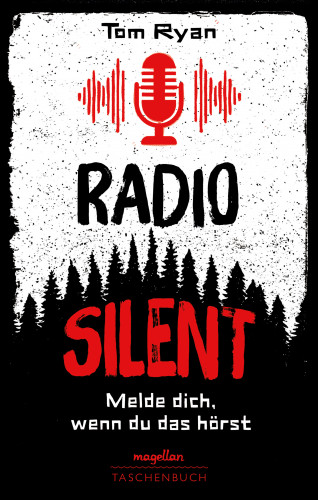 Tom Ryan: Radio Silent - Melde dich, wenn du das hörst