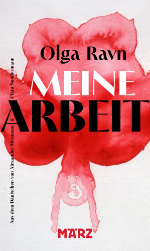 Olga Ravn: Meine Arbeit