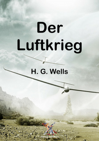 H. G. Wells: Der Luftkrieg
