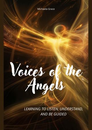 Michaela Grace: Voices of the Angels