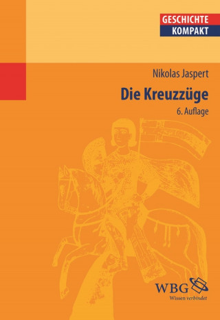 Nikolas Jaspert: Die Kreuzzï¿½ge