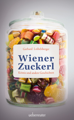 Gerhard Loibelsberger: Wiener Zuckerl